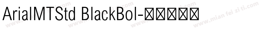 ArialMTStd BlackBol字体转换